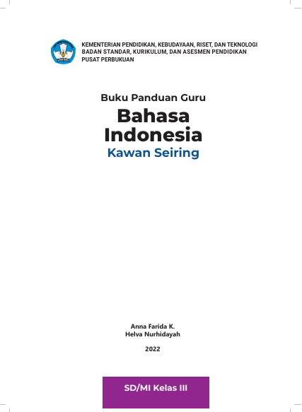 Buku Panduan Guru Bahasa Indonesia: Kawan Seiring untuk SD/MI Kelas III